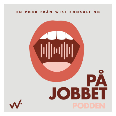 #påjobbet - En Podd Om Ledarskap