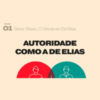 1. Autoridade como a de Elias (2Reis 2) - Pr. Geimar de Lima