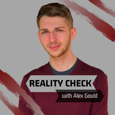 Reality Check With Alex Gould