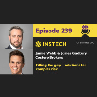 Jamie Webb  James Gadbury: Costero Brokers: Filling the gap – solutions for complex risk (239)