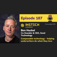 Ben Huckel: Co-founder  CEO, Send Technology: Composable technology - helping underwriters do what they love (187)