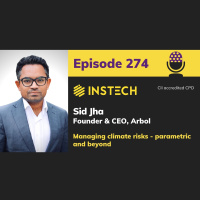 Sid Jha, Founder  CEO: Arbol: Managing climate risks - parametric and beyond (274)