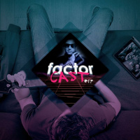 FactorCast #17 - Cest comme quand je lisais Tolkien en écoutant System Of A Down