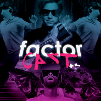 FactorCast #3 : Un casque VR en 95 ? Jaurais gerbé de bonheur !