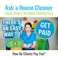 How Do I Get People to Pay Me for House Cleaning?