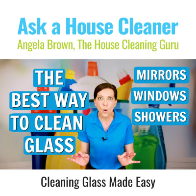 Ask A House Cleaner | Angela Brown | Savvy Cleaner | House Cleaning Tips