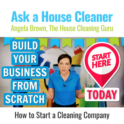 Ask A House Cleaner | Angela Brown | Savvy Cleaner | House Cleaning Tips