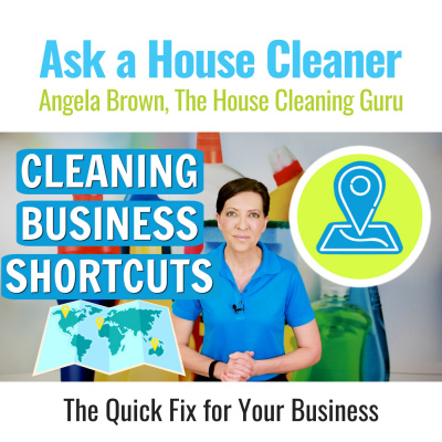 Ask A House Cleaner | Angela Brown | Savvy Cleaner | House Cleaning Tips