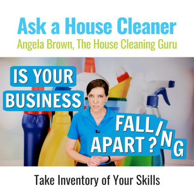 Ask A House Cleaner | Angela Brown | Savvy Cleaner | House Cleaning Tips