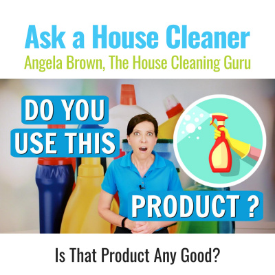 Ask A House Cleaner | Angela Brown | Savvy Cleaner | House Cleaning Tips
