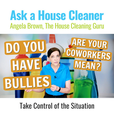 Ask A House Cleaner | Angela Brown | Savvy Cleaner | House Cleaning Tips