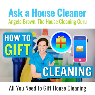 Ask A House Cleaner | Angela Brown | Savvy Cleaner | House Cleaning Tips