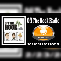 Off The Radio Show 2/23/21