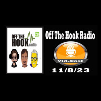 Off The Hook Radio Live 11/8/23