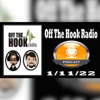 Off The Hook Radio 1/11/22