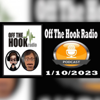 Off The Hook Radio 1/10/23