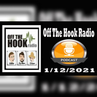 Off The Hook Radio 1/12/21