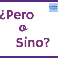 Artículo del blog: pero vs sino (+ escucha y repite)