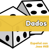 Episodio 68 - Dados