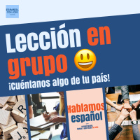 Lección en grupo - ¡Cuéntamos algo de tu país!
