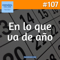 #107 · En lo que va de año