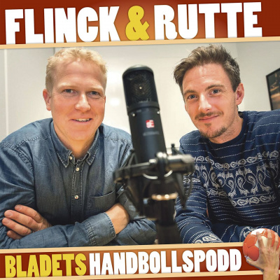 Flinck  Rutte - Bladets Handbollspodd