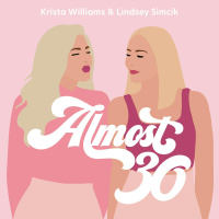 Ep. 1 - Welcome to Almost 30!