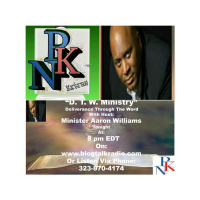 D. T. W. Ministry with Host: Minister Aaron Williams