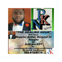 The Healing Hour with host: Minister Arthur Burgest III