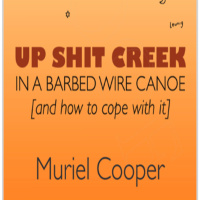 Muriel Cooper Interview Up Shit Creek In A Barbed Wire Canoe