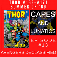 Avengers Declassified Ep #13: The Mighty Thor #168-#171 (Summer of ’69)