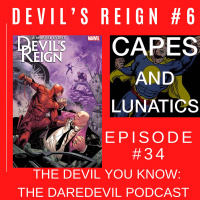 The Devil You Know Ep #34: Devil’s Reign #6  Elektra - Black, White  Blood #3