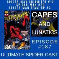Ultimate Spider-Cast Ep #187: Spider-Man Unlimited #12, Spider-Man #69