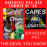 The Devil You Know Ep #41: Daredevil #54-#59 (Summer of ’69)