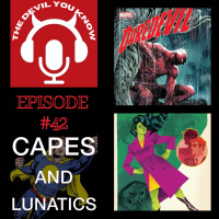 The Devil You Know Ep #42: Daredevil #1 (NEW)  She-Hulk #4 (2014)