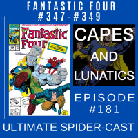 Ultimate Spider-Cast Ep #181: The NEW Fantastic Four