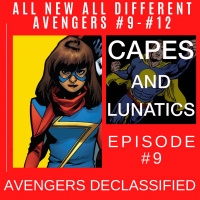 Avengers Declassified Ep #9: All New All Different Avengers #9-#12