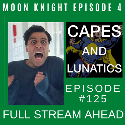 Capes And Lunatics Podcast