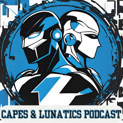 Capes And Lunatics Podcast