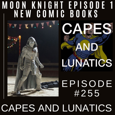Capes And Lunatics Podcast