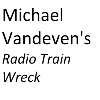 Michael Vandevens Radio Trainwreck