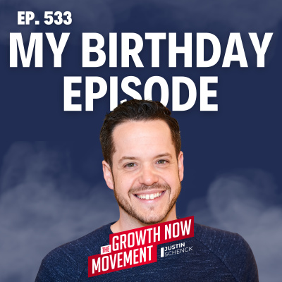 The Growth Now Movement With Justin Schenck
