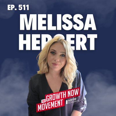 The Growth Now Movement With Justin Schenck