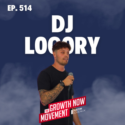 The Growth Now Movement With Justin Schenck