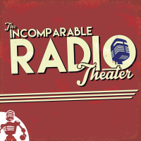 Incomparable Radio Theater 4.4: Cowboys and Coffee