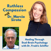 186 - Healing Through Dual-Brain Psychology with Dr. Fredric Schiffer