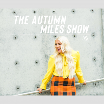 Autumn Miles Podcast