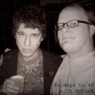 40 Days To 40 With Mchank