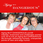 Aging But Dangerous