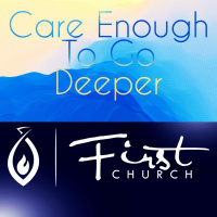 Care Enough to Go Deeper